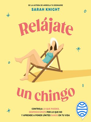 cover image of Relájate un chingo